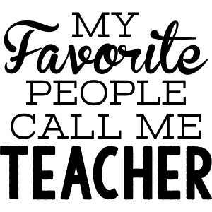 My Favorite People Call Me Teacher T-Shirts