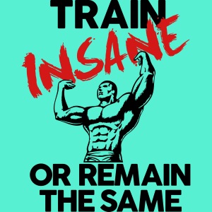 Train Insane Gym Motivation
