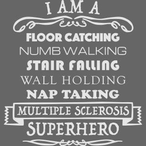 I Am A MS Superhero