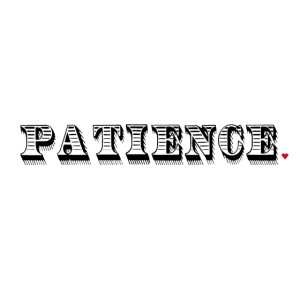 Patience Life Hack