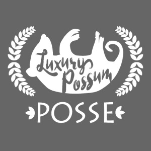 Luxury Possum Posse
