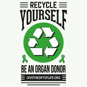 recycle yourself organ donation