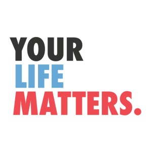 Your Life Matters