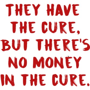 No Money in the Cure