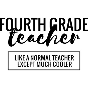 Cool 4th Grade Teacher Funny Teacher T-Shirt
