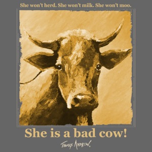 Bad cow design with signa