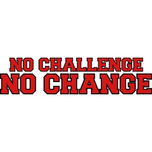 No Challenge No Change
