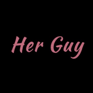 Her Guy