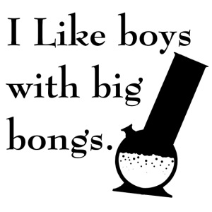 Boys and Bongs