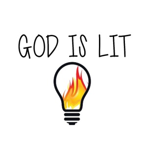 God is Lit Flame