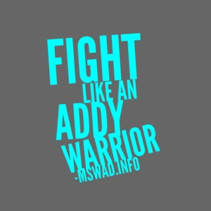 Fight Like An Addy Warrio