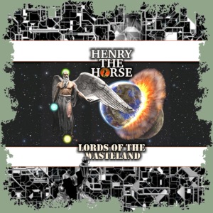 Henry the Horse Lords of the Wasteland 2 T Shirt