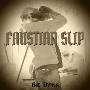 Faustian Slip The Dying Button