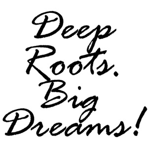 Deep Roots Big Dreams Black Script