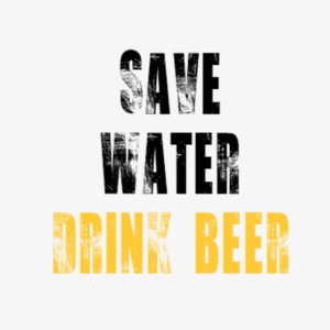 Save water drink beer