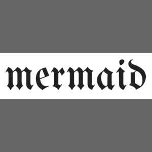 Gothic Mermaid Text White Background