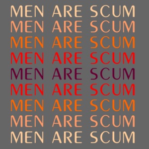 men are scum