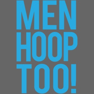 Blue - Men Hoop Too!
