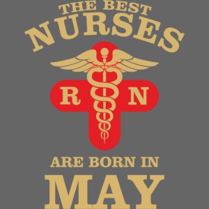 The Best Nurses are born in May