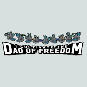I Cultivate the Dao of Freedom