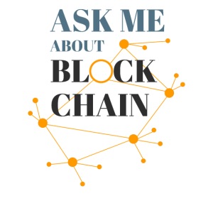 Ask Me About Blockchain