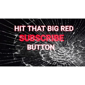 Hit the big red subscribe button shattered glass