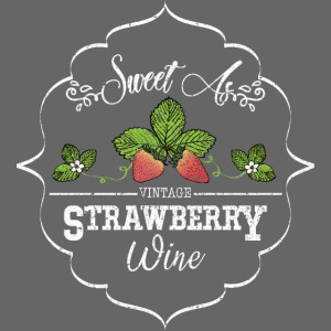 Sweet as Strawberry Wine