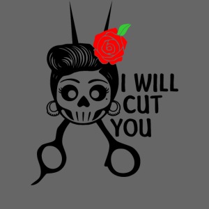 I WILL CUT YOU