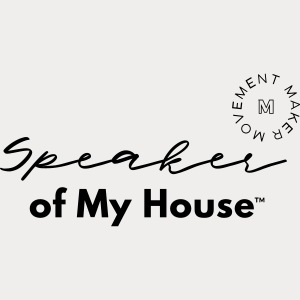 Speaker of My House