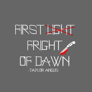 First Fright Of Dawn