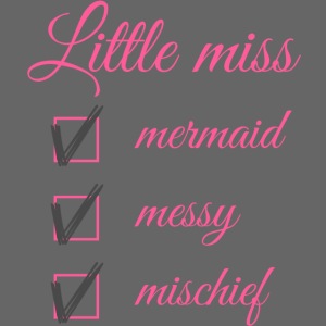 Little Miss Mermaid, Messy and Mischief