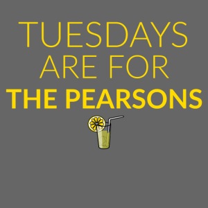 TUESDAYS ARE FOR THE PEAR