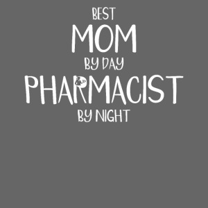 Funny Working Mom By Day Pharmacist By Night