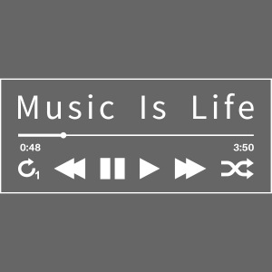 Music - Music Is Life