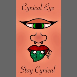 Cynical Eye ~ Stay Cynical