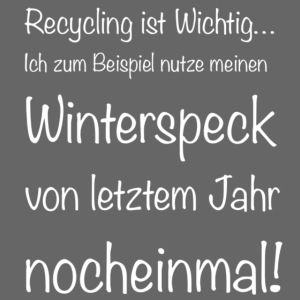 Recycling ist wichtig weiss