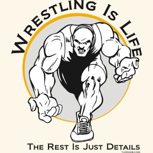 Wrestling is Life - bw