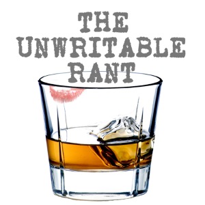 The Unwritable Rant