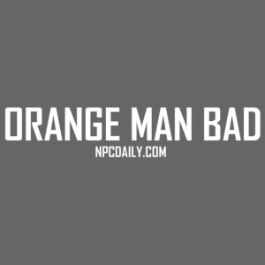 Orange Man Bad White