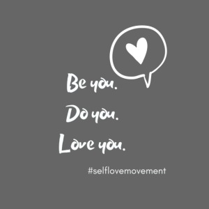 Be You, Do You, Love You