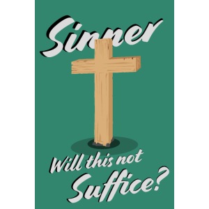 Sinner Will This Not Suffice? - Poster