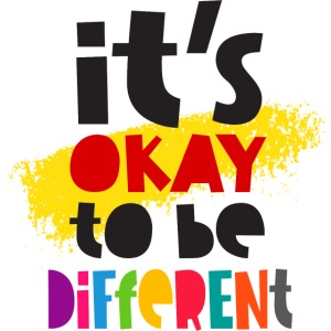 It's Okay to be Different