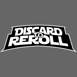 Discard to Reroll: Logo Only