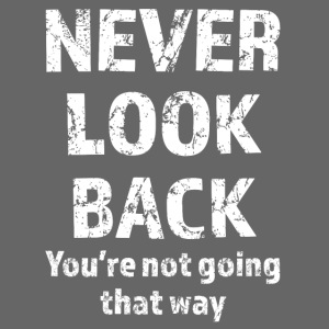 Never Look Back (white)
