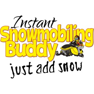 Instant Snowmobiling Buddy