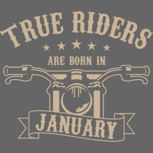 True Riders are born in January