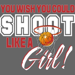 Basketball - Shoot Like a Girl