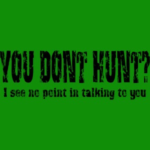 You Don't Hunt