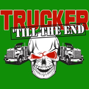 Trucker Till The End