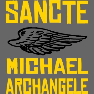 SANCTE MICHAEL ARCHANGELE